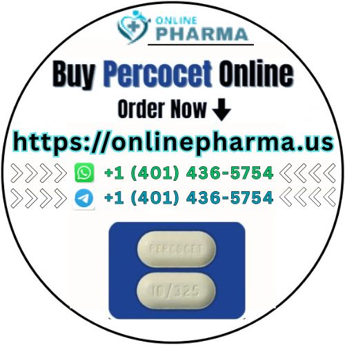 Order Percocet Online for Pain Relief with Fast Delivery